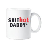 Daddy Mug Shit Hot Daddy Gift Cup Present Birthday Christmas