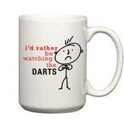 Darts Mug Big Mug I'd Rather Be Watching The Darts Man Mug Father Day Present Mug Big Large 15oz