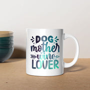Dog Mother Wine Lover with Green Galaxy font Mugs