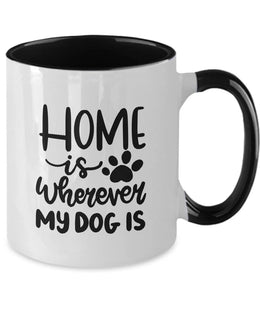 Dog lovers mug Home is where my dog is Gift for dog mom dog dad Labrador Yorkie poo gifts for dog lover coffee mug