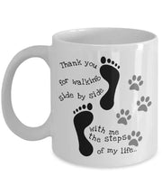 Dog mug dog mom dog lover gift Thank you for walking side by side with me the steps of my life Gift for dog lovers paw prints pet mug