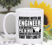 Engineer Mug Arguing With An Engineer Is Like Wrestling A Pig In Mud Engineer Gift Engineering Mug Engineering Student Engineer Cup