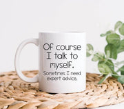 Expert Advice Mug Funny Coffee Mug Professional Mug Doctor Mug Lawyer Mug Grad Student Mug Real Estate Mug Birthday Gifts Boss Gift