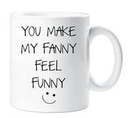 Fanny Mug You Make My Fanny Feel Funny Novelty Cup Boyfriend Girlfriend Valentines Funny Gift Ceramic