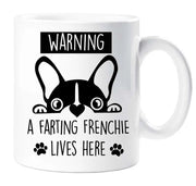 Farting Frenchie Mug Warning A Farting Frenchie Lives Here Funny Novelty Cup Boyfriend Girlfriend Valentines Funny Gift Ceramic
