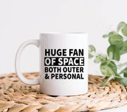 Feminist Mug Huge Fan Of Space Outer Space Personal Space Feminist Gift Women39s Rights Feminist Coffee Mug Space Mug Feminism Gift