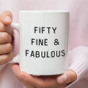 Fifty Fine  Fabulous 50th Birthday for Women Gift Idea Fifty Mug Funny 50th Present Coffee Mug for Her Born in 1971