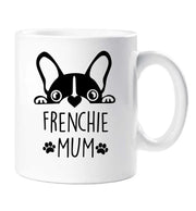 Frenchie Mum Mug Mothers Day Birthday Christmas Pet Present French Bulldog