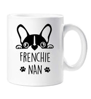 Frenchie Nan Mug Mothers Day Birthday Christmas Pet Present French Bull Dog