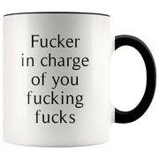 Funny Boss Mug Fucker In Charge Of You Fucking Fucks Office Gag Gift Coffee Mug Gift for Boss Gift for Manager Office Party Gift Mugs