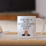 Funny Cop Gift for Cop Cop Trump Mug Officer Gift Idea Cop Christmas Gift Funny Gag Gift Cop Coffee Mug Cop Birthday Gift Cop Mug