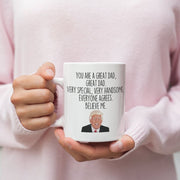 Funny Dad Gift Dad Trump Mug Dad Christmas Gift for Dad Father Gift Idea Funny Gag Gift Coffee Mug Dad Birthday Gift Fathers Day Gift