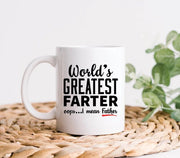 Funny Dad Gift Gift For Father World39s Greatest Farter Greatest Father Mug Funny Dad Coffee Mug Father Mug Gifts For Dad Gifts For Him