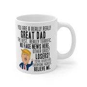 Funny Dad Gifts Trump mug Dad Christmas Gift Gift for Dad Dad Birthday Gift Dad Gag Gift Best Dad Ever Dad Coffee Mug
