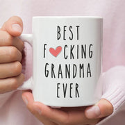 Funny Grandma Gift Best Grandma Ever Mug Grandma Coffee Mug Best Fucking Grandma Ever Mug