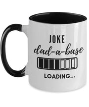 Funny dad mug Joke dad-a-base loading mug Fathers Day gift Gift for dad coffee mug gift for father funny dad joke mug