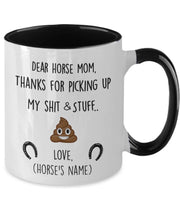 Funny mug for Horse Mom Thanks for putting up with my shit and stuff Mothers Day gift for dog mom Funny mug for horse lovers