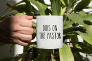 Gift For Pastor Pastor Gifts Christian Mug Dibs On The Pastor Pastors Wife Mug Preacher Wife Christian Faith Christian Coffee Mug
