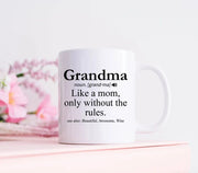 Grandma Mug Grandma Definition Mug Grandma Gift Gifts For Grandmother Like A Mom Only Without The Rules Funny Grandma Gift Coffee Mug