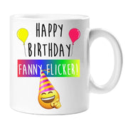 Happy Birthday Fanny Flicker Mug Ceramic Novelty Present Gift Cup Present