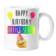 Happy Birthday Office Slut Mug Ceramic Novelty Present Gift Cup Present