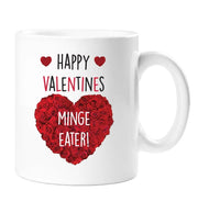 Happy Valentines Minge Eater Mug cheeky mug Valentines day