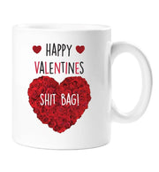 Happy Valentines Shit Bag Mug cheeky mug Valentines day