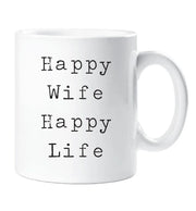 Happy Wife Happy Life Mug Girls Valentines Anniversary Wedding Present