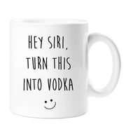 Hey Siri Wine Mug Hey Siri Turn This Into Vodka Mum Girlfriend Friend Christmas Secret Santa Novelty Cup Present Apple