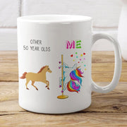 Horses and Unicorn Mug Other 50 Year Olds Me Mug 50th Birthday Mug Funny Unicorn Gift Mug Birthday Gift Funny Birthday Gift Mugs 50th