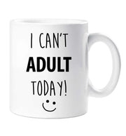 I Can't Adult Today Mug Fathers Day Birthday Christmas Pet Present Uncle Mum Auntie Friend
