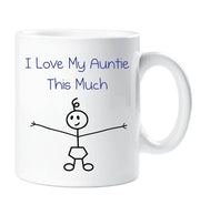 I Love My Auntie This Much Mug Boys Son Mothers Day Dad Gift Stick Person