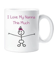 I Love My Nanna This Much Mug Girls Grandaughter Mothers Day Dad Gift Stick Person