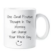 Inspirational Mug One Small Positive Thought Ceramic Novelty Present Gift Cup Present