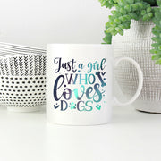 Just A Girl Who Loves Dogs with Green Galaxy font Mugs