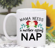 Mama Needs An Effing Nap Mother Effing Nap Mama Gift Mama Mug Mom Mug Mom Gifts Mother39s Day Gift New Mom Gift Mom Coffee Mug