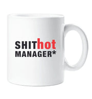 Manager Mug Shit Hot Manager Gift Cup Dad Grandad Uncle Husband Boyfriend