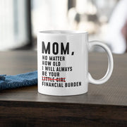 Mom Gift From Daughter Christmas Funny Mom Gifts Mom Gift Idea Mom Birthday Mom Coffee Mug Tea Cup Gift for Mom Christmas Gift Mother39s Day
