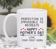 Mother39s Day Gift Love Your First Born Perfection Impossible Mother39s Day Mug Mom Gifts Mothers Day Coffee Mug Funny Gifts For Mom