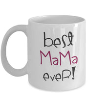 Mothers Day gift Best Mama ever Mom mama gift for mom from son from daughter Gift for mother gift for Mothers Day Coffee mug