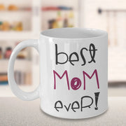 Mothers Day gift Best Mom ever Mom gift for mom from son from daughter Gift for mother gift for Mothers Day Mom Coffee mug