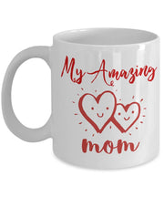 Mothers Day gift My amazing mom Mom gift for mom from son from daughter Gift for mother gift for Mothers Day Mom Coffee mug