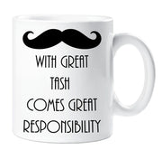 Moustache Mug With Great Tash Comes Great Responsibility Ceramic Novelty Present Gift Funny Cup Valentines Present