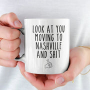 Moving to Nashville Gifts Moving to Nashville Coffee Mug Moving to Nashville Cup Moving to Nashville Birthday Gifts for Men and Women