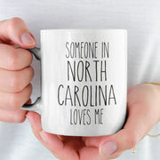NORTH CAROLINA mug Long Distance Gift for Boyfriend Miss You Gift Girlfriend Mug Someone in NC Loves Me Thinking of You Missing You