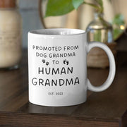 New Grandma Pregnancy Announcement Gift New Baby Grandmother Mug Grandparent from Expecting Mom Promoted from Dog Grandma Mug