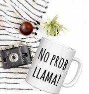 No Probllama Llama llama mug Llama gift Not my probllama mug not my probllama Funny llama coffee mug Llama Gift for her