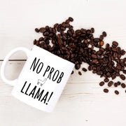 No Probllama mug Funny Llama mugs Not my probllama mug llama mug Llama gift Llama  Birthday gift