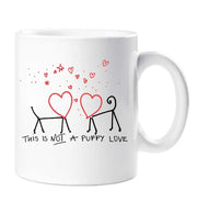 Puppy Love Mug This Is Not Puppy Love Mug Cup Gift Valentines Christmas Birthday Present Anniversary