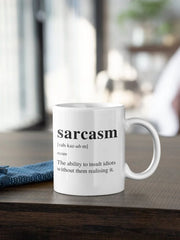 Sarcasm Definition Mug The Ability To Insult Idiots Mug Sarcastic Quotes Funny Rude Coffee Tea Mugs Gift Mug Funny Mug for Him